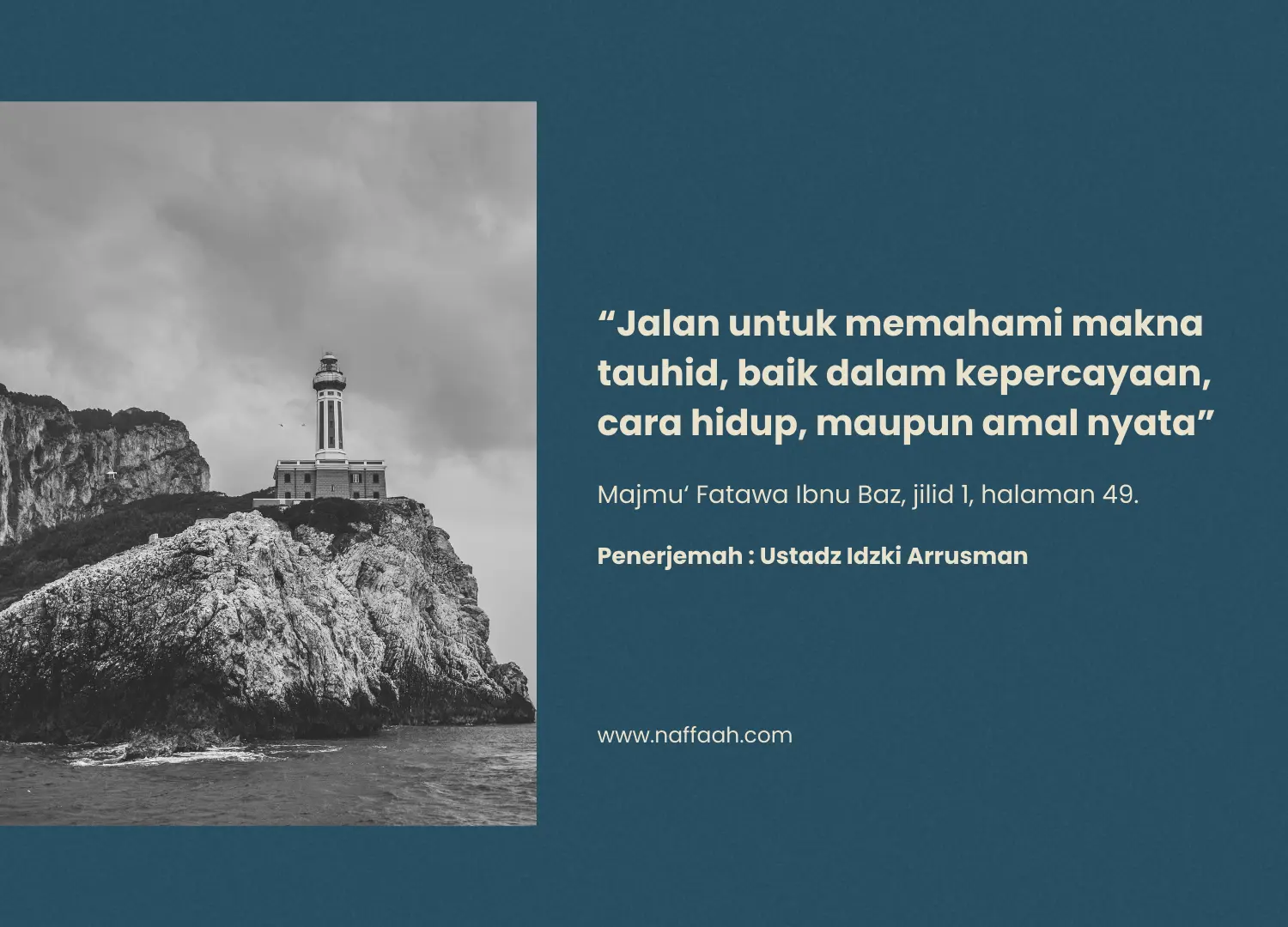 “Jalan untuk memahami makna tauhid, baik dalam kepercayaan, cara hidup, maupun amal nyata”