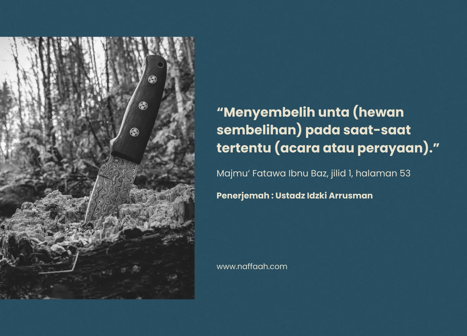 “Menyembelih unta (hewan sembelihan) pada saat-saat tertentu (acara atau perayaan).”