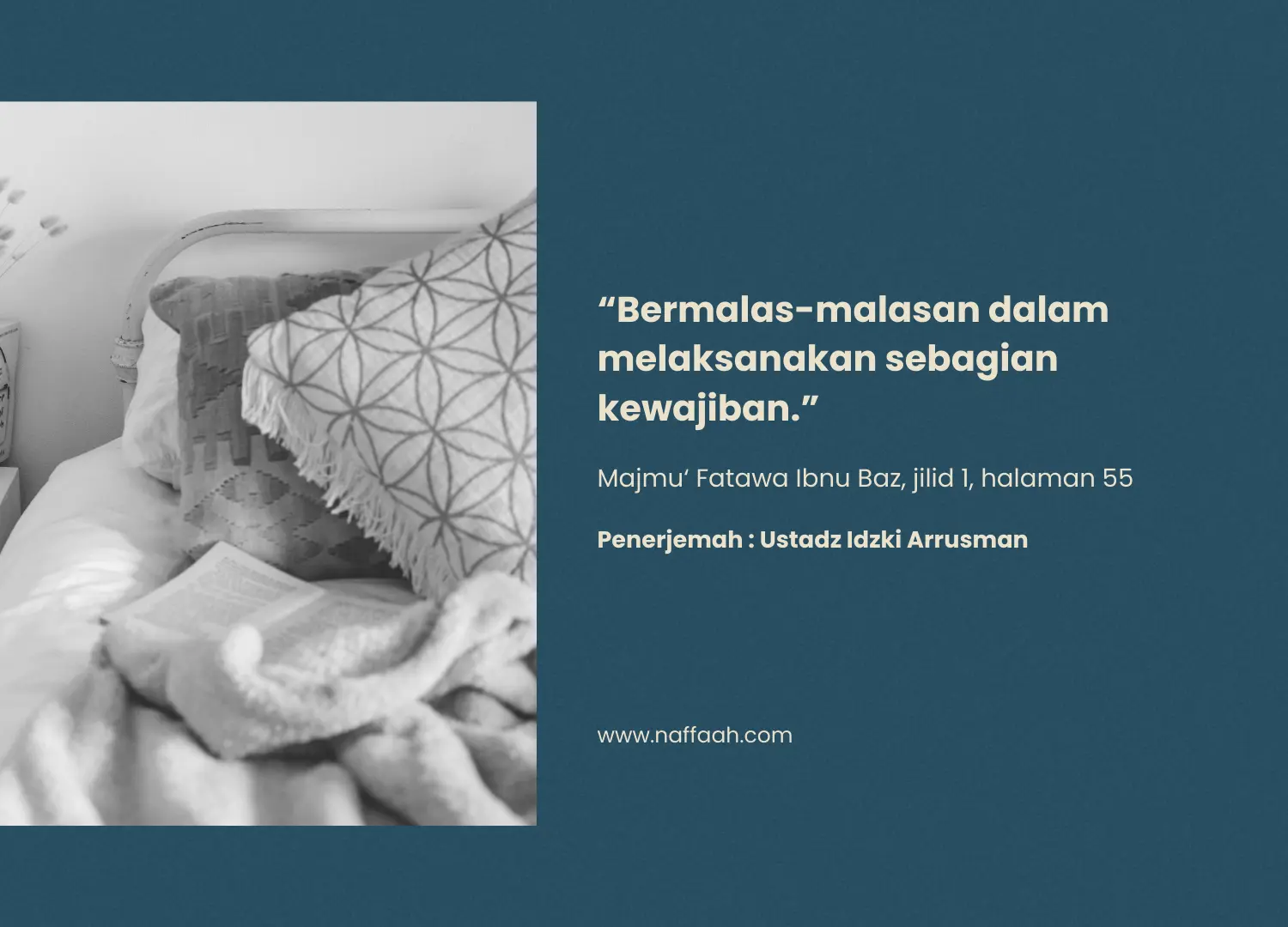 “Bermalas-malasan dalam melaksanakan sebagian kewajiban.”