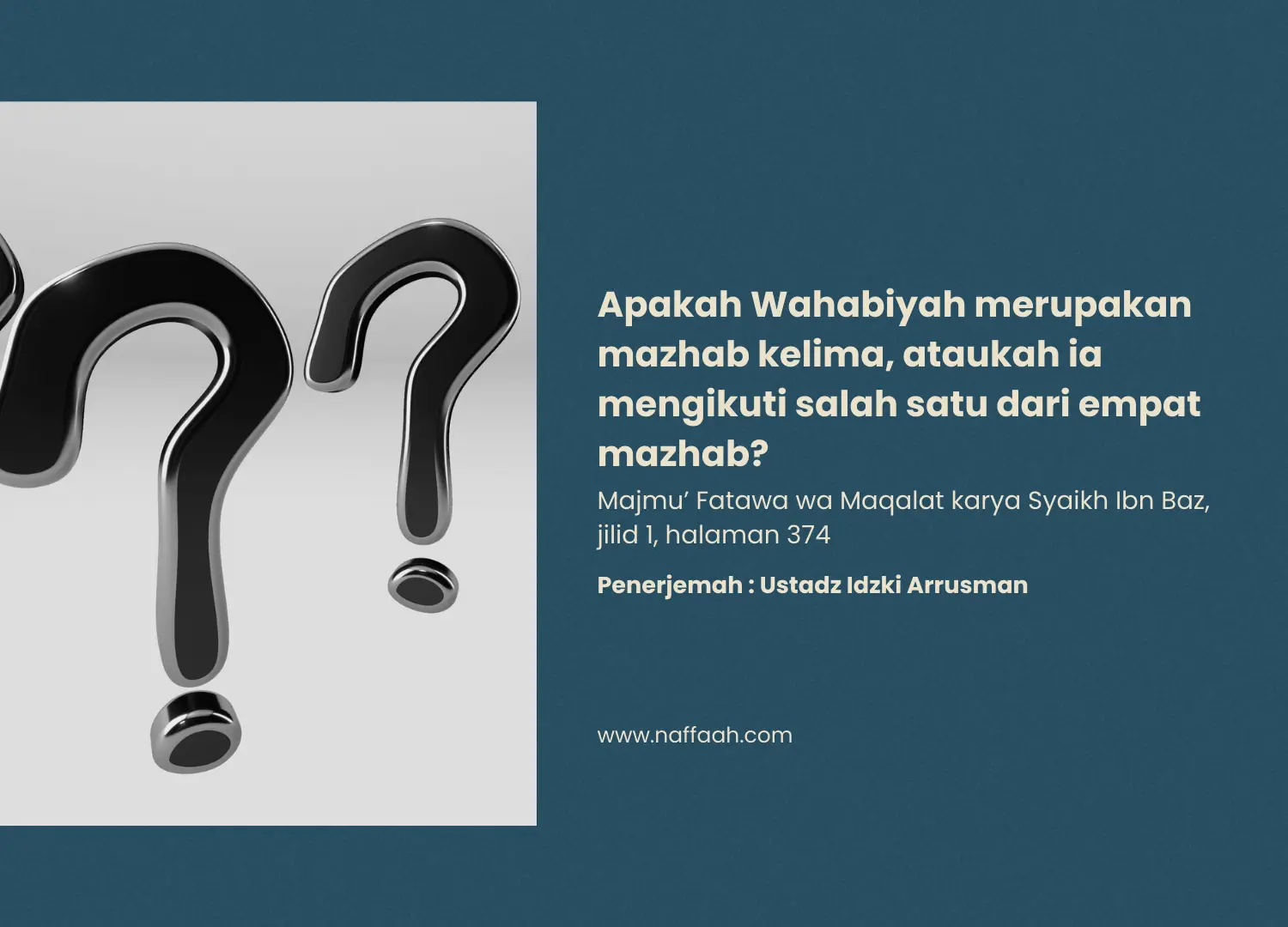 Apakah Wahabiyah merupakan mazhab kelima, ataukah ia mengikuti salah satu dari empat mazhab?