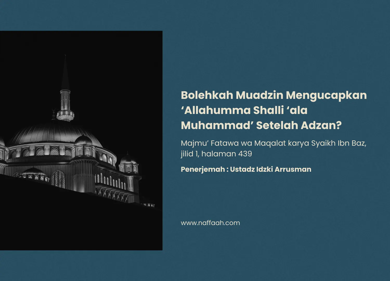 Bolehkah Muadzin Mengucapkan ‘Allahumma Shalli ‘ala Muhammad’ Setelah Adzan?