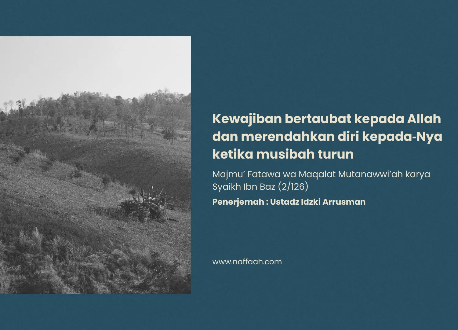 Kewajiban bertaubat kepada Allah dan merendahkan diri kepada‑Nya ketika musibah turun