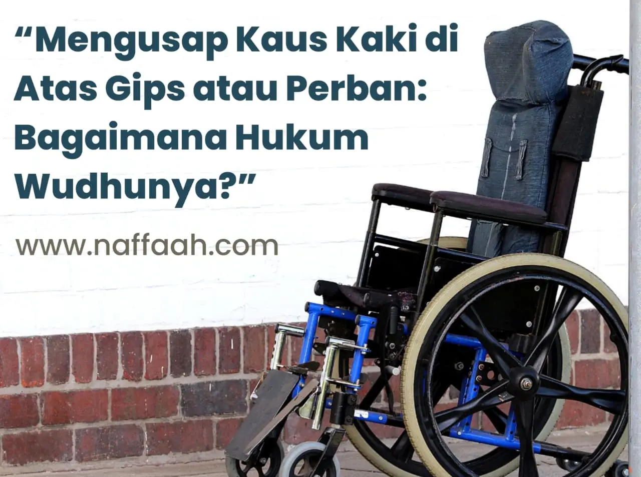 “Mengusap Kaus Kaki di Atas Gips atau Perban: Bagaimana Hukum Wudhunya?”